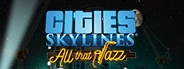 Cities: Skylines - All That Jazz